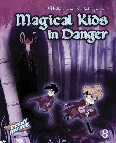 Penny Arcade Vol. 8: Magical Kids in Danger