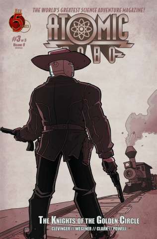 Atomic Robo: The Knights of the Golden Circle #3