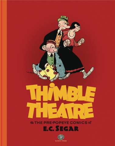 Thimble Theatre: The Pre-Popeye Comics of E.C. Segar