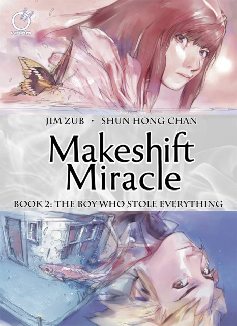 Makeshift Miracle Vol. 2: The Boy Who Stole Everything