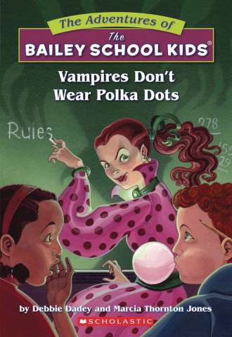The Adventures of the Bailey School Kids Vol. 1: Vampires Don't Wear Polka Dots
