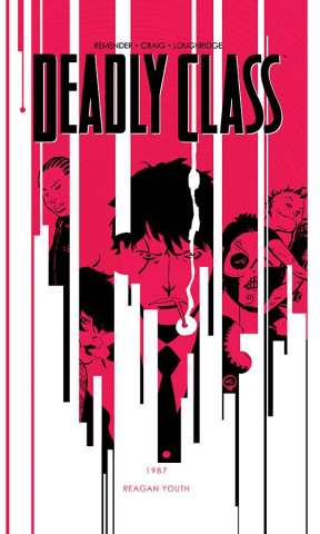 Deadly Class Vol. 1