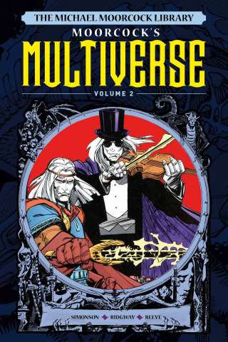Multiverse Vol. 2 (Michael Moorcock Library)