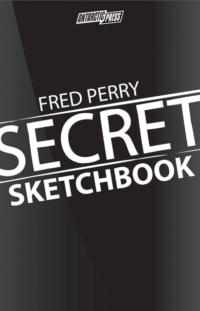 Fred Perry: Secret Sketchbook