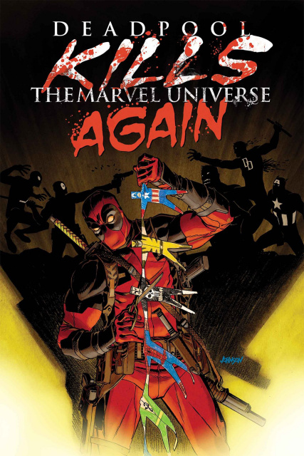 Deadpool Kills the Marvel Universe Again #1