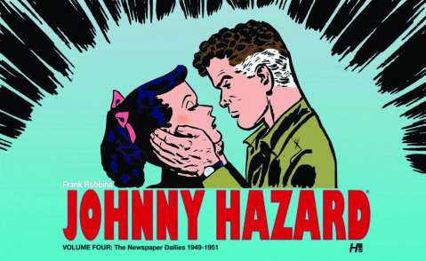 Johnny Hazard Vol. 4: The Newspaper Dailies, 1949-1951
