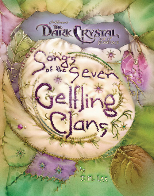 The Dark Crystal: Songs of the Seven Gelfling Clans
