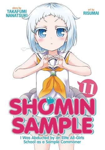 Shomin Sample: I Was Abducted by an Elite All-Girls School as a Sample Commoner Vol. 11
