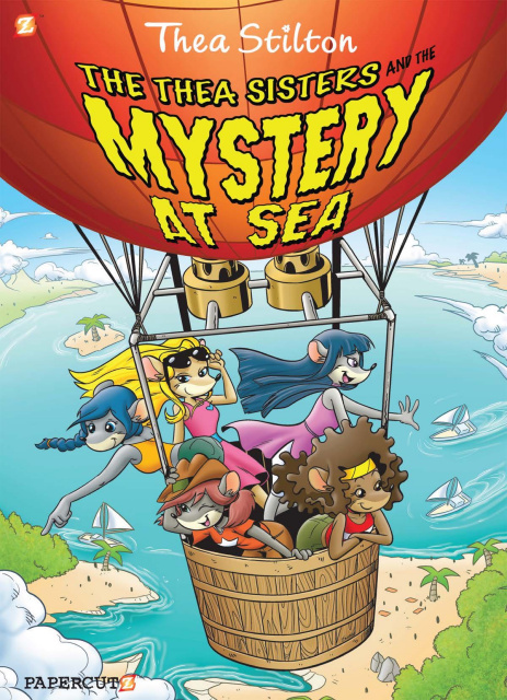 Thea Stilton Vol. 6: The Thea Sisters and the Mystery at Sea