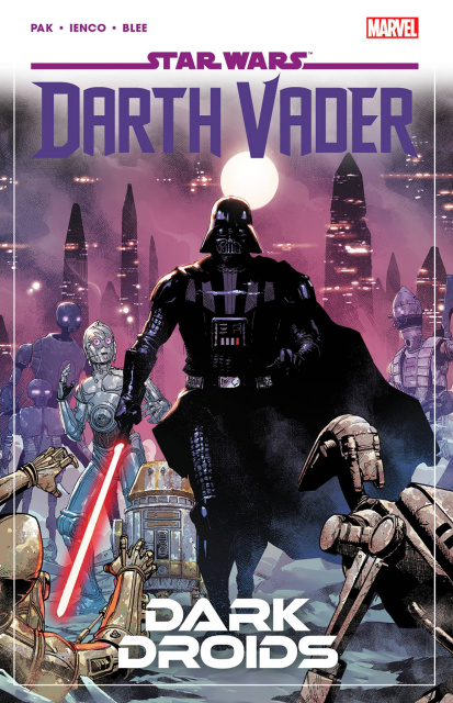 Star Wars: Darth Vader by Greg Pak Vol. 8: Dark Droids