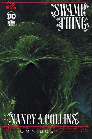 Swamp Thing by Nancy A. Collins (Omnibus)