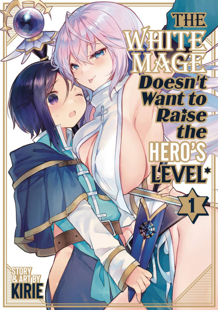 The White Mage Doesn't Want To Raise the Hero's Level Vol. 1