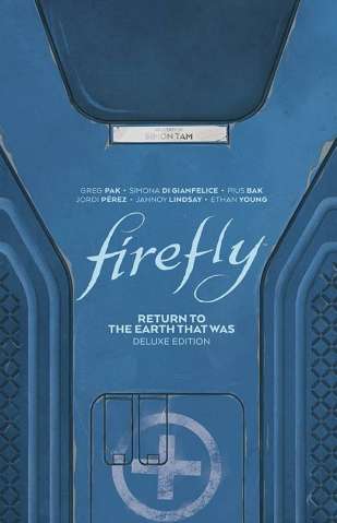 Firefly: Return to the Earth That Was (Deluxe Edition)