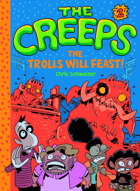 The Creeps Vol. 2: Trolls Will Feast