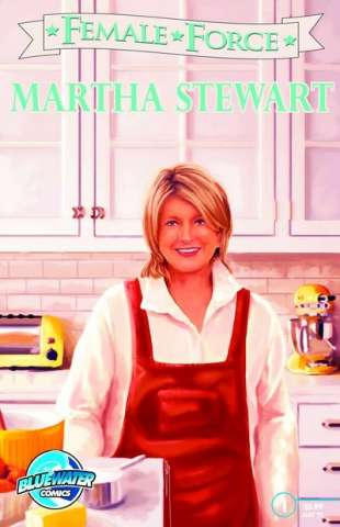Female Force #28: Martha Stewart