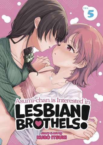 Asumi-Chan is Interested in Lesbian Brothels Vol. 5