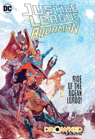 Justice League / Aquaman: Drowned Earth