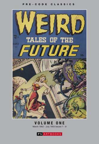 Weird Tales of the Future Vol. 1