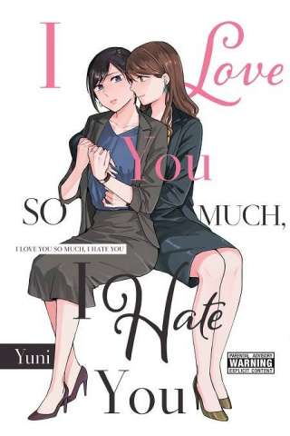 I Love You So Much, I Hate You Vol. 1