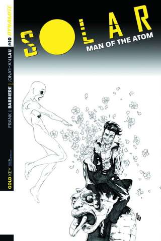 Solar: Man of the Atom #10 (25 Copy Lau B&W Cover)