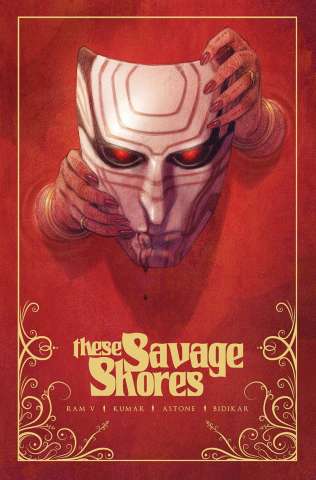 These Savage Shores Vol. 1