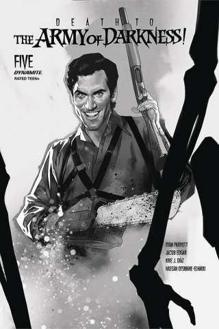 Death to the Army of Darkness #5 (30 Copy Oliver B&W Cover)