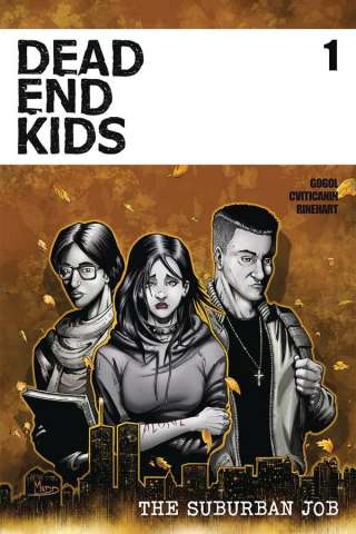 Dead End Kids: The Suburban Job #1 (Criss Cover)