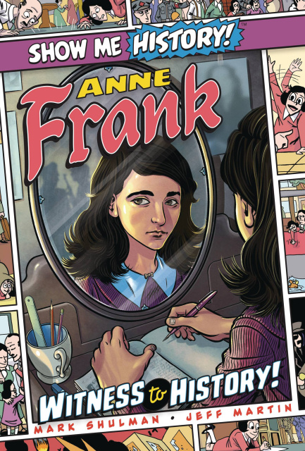 Show Me History: Anne Frank - Witness to History!
