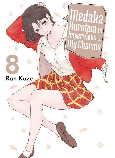 Medaka Kuroiwa is Impervious to My Charms Vol. 8