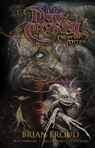 The Dark Crystal Vol. 1: Creation Myths