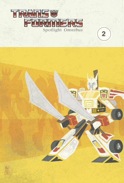 The Transformers: Spotlight Vol. 2 (Omnibus)
