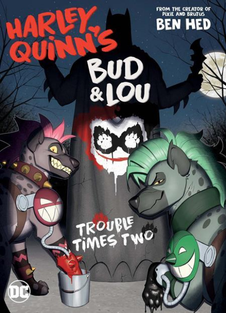 Harley Quinn's Bud & Lou: Trouble Times Two