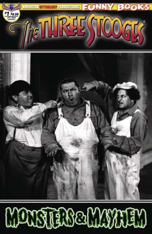 The Three Stooges: Monsters & Mayhem #1 (B&W Photo Cover)