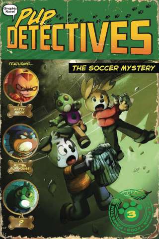 Pup Detectives Vol. 3: The Soccer Mystery