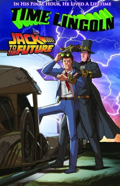 Time Lincoln: Jack to the Future One Shot
