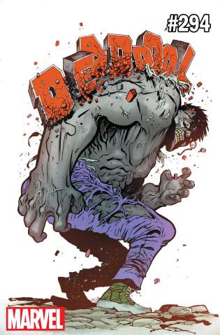 The Despicable Deadpool #294 (Hulk Cover)