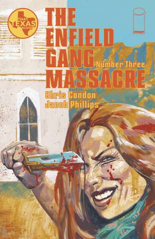The Enfield Gang Massacre #3 (Phillips Cover)