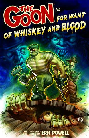 The Goon Vol. 13: For Want of Whiskey and Blood