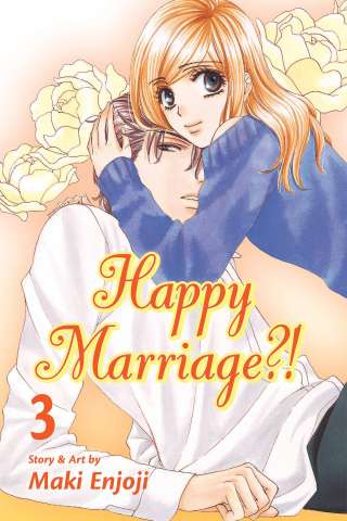 Happy Marriage?! Vol. 3