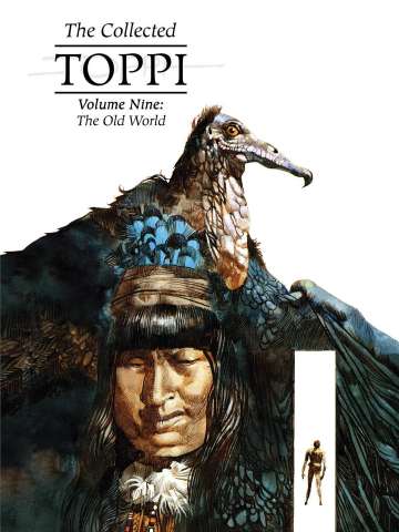 The Collected Toppi Vol. 9: The Old World