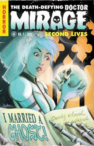 The Death-Defying Doctor Mirage: Second Lives #1 (Linewide Coover Cover)