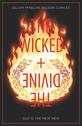 The Wicked + The Divine Vol. 8: Old is the New New