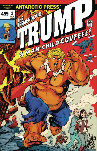 The Tremendous Trump: A Man-Child Covfefe!