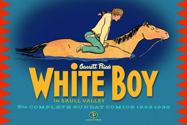 White Boy in Skull Valley: The Complete Sunday Comics, 1933-1936