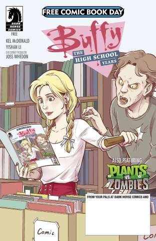 Buffy: The High School Years / Plants vs. Zombies