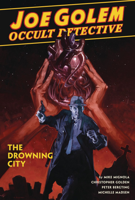 Joe Golem, Occult Detective Vol. 3: The Drowning City
