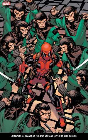 Deadpool #4 (McKone Planet of the Apes Cover)