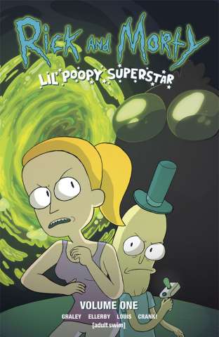 Rick and Morty: Lil' Poopy Superstar Vol. 1
