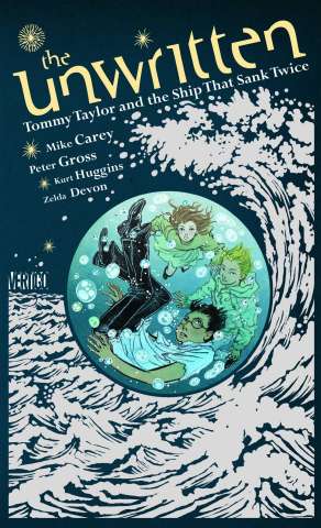 The Unwritten: Tommy Taylor & The Ship That Sank Twice