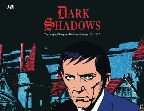 Dark Shadows: The Complete Newspaper Dailies and Sundays